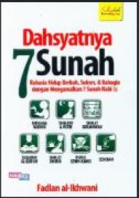 Image of Tujuh (7) dahsyatnya sunah: rahasia hidup berkah, sukses & bahagia dengan mengamalkan 7 sunnah nabi SAW