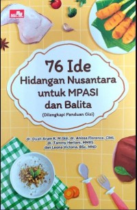Image of 76 ide hidangan nusantara untuk mpasi dan balita (dilengkapi panduan gizi)