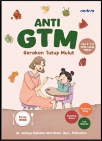 Image of Anti gtm (gerakan tutup mulut)