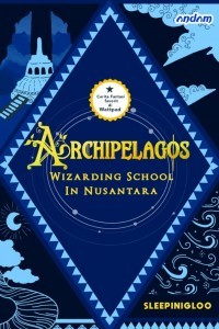 Image of Archipelagos : wizard school in Nusantara