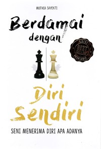 Image of Berdamai dengan diri sendiri : seni menerima diri apa adanya