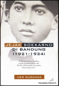 Image of Jejak Soekarno di Bandung (1921-1934)
