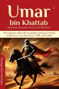 Image of Umar bin khattab: meneladani kemuliaan sang amirul mukminin