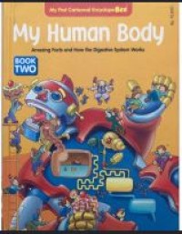 Image of My human body: amazing facts and how the digestive system work