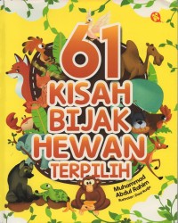 61 (enam puluh satu) kisah bijak hewan terpilih