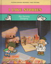 I like stories: aku senang dongeng