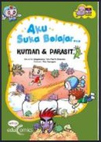 Image of Aku suka belajar kuman dan parasit