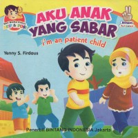 Aku anak yang sabar= i'm an impatient child