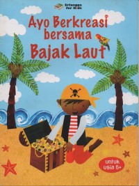 Ayo berkreasi bersama bajak laut