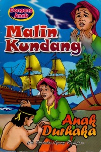 Malin kundang: anak durhaka