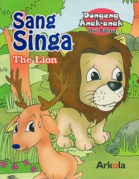 Sang singa= the lion