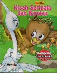 Kisah serigala dan bangau= the story of wolf and stork