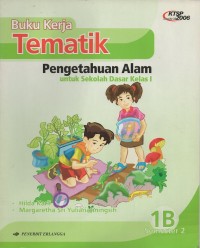 Image of Buku kerja tematik: pengetahuan alam untuk SD kelas 1: 1b semester 2
