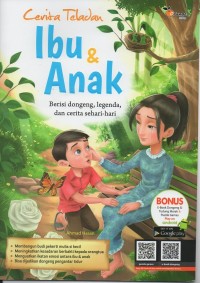 Cerita teladan ibu dan anak: berisi dongeng, legenda dan cerita sehari-hari