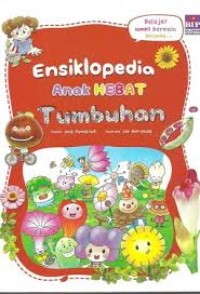 Ensiklopedia anak hebat: tumbuhan
