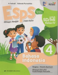 Esps simple & modern untuk sd/mi kelas IV vol.4 bahasa indonesia: ringkas-mudah dipahami-memuat nilai-nilai profil pelajar pancasila