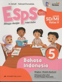 Esps simple & modern untuk sd/mi kelas V vol.5 bahasa indonesia: ringkas-mudah dipahami-memuat nilai-nilai profil pelajar pancasila