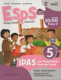 Esps simple & modern untuk sd/mi kelas V vol.2 kelas 5 ipas (ilmu pengetahuan alam dan sosial): ringkas-mudah dipahami-memuat nilai-nilai profil pelajar pancasila