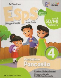 Esps simple & modern untuk sd/mi kelas IV vol.4 pendidikan pancasila: ringkas-mudah dipahami-memuat nilai-nilai profil pelajar pancasila