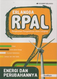 Erlangga RPAL (rangkuman pengetahuan alam lengkap): energi dan perubahannya