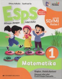 Esps simple & modern untuk sd/mi kelas I vol.1 matematika: ringkas-mudah dipahami-memuat nilai-nilai profil pelajar pancasila