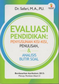 Evaluasi pendidikan: penyusunan kisi-kisi, penulisan & analisis butir soal