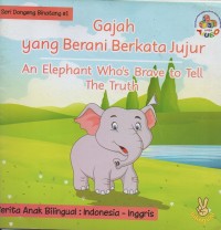 Gajah yang berani berkata jujur