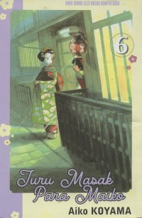 Juru masak para maiko = maiko-san chi no makanai-san Vol.6