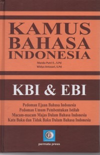 Kamus bahasa indonesia kbi & ebi: pedoman ejaan bahasa indonesia, pedoman umum pembentukan istilah, macam-macam majas dalam bahasa indonesia, kata baku dan tidak baku dalam bahasa indonesia