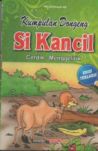 Kumpulan dongeng si kancil cerdik - menggelitik