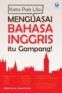 Kata pak lilo: menguasai bahasa inggris itu gampang!