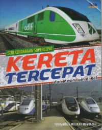 Kereta tercepat dan mesin lain di rel