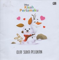 Kisah pertamaku: olaf suka pelukan