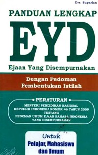 Panduan lengkap EYD ejaan yang disempurnakan: dengan pedoman pembentukan istilah