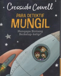 Para detektif mungil: mengapa bintang berkelap-kelip?