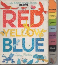 My book of colours: red yellow blue