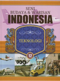 Seni budaya dan warisan indonesia: teknologi