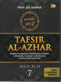 Tafsir Al Azhar Jilid 7: diperkaya dengan pendekatan sejarah, sosiologi, tasawuf, ilmu kalam, sastra dan psikologi