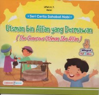 Utsman bin affan yang dermawan= the generous uthman ibn affan