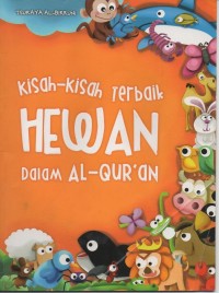 Kisah-kisah terbaik hewan dalam al-qur'an