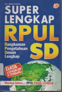 Super lengkap RPUL (rangkuman pengetahuan umum lengkap) SD