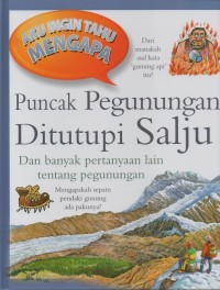 Aku ingin tahu mengapa: puncak pegunungan ditutupi salju dan banyak pertanyaan lain tentang pegunungan