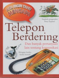 Aku ingin tahu mengapa: telepon berdering dan banyak pertanyaan lain tentang komunikasi