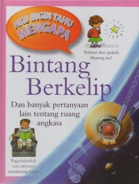 Aku ingin tahu mengapa: bintang berkelip dan banyak pertanyaan lain tentang ruang angkasa