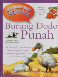 Aku ingin tahu: burung dodo punah dan banyak pertanyaan lain tentang hewan-hewan yang punah atau terancam punah