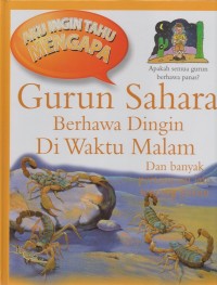 Aku ingin tahu mengapa: gurun sahara berhawa dingin di waktu malam dan banyak pertanyaan lainnya tentang gurun