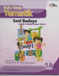 Buku kerja tematik: Seni Budaya untuk SD kelas 1 Jilid 1A