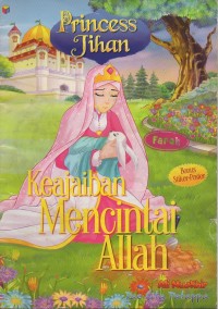 Princess jihan: keajaiban mencintai allah