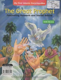 The great prophet fascinatimg moments and stories behind : Nabi Isa A.S dan Nabi Yahya A.S