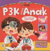 P3k untuk anak: aku siap jadi dokter cilik!